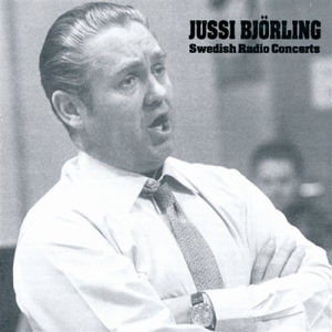 Björling Jussi - Swedish Radio Concerts in the group Externt_Lager /  at Bengans Skivbutik AB (542971)