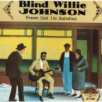 Johnson Blind Willie - Praise God I'm Satisfied in the group CD / Jazz/Blues at Bengans Skivbutik AB (543034)