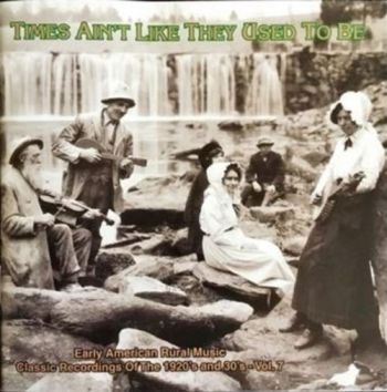 Various Artists - Times Ain't Like They Used To Be 7 in the group CD / Bestsellers at Bengans Skivbutik AB (543064)