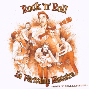 V/A - Rock'n Roll-La Veritable Histoire in the group CD / Pop-Rock,Övrigt at Bengans Skivbutik AB (543161)