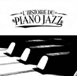 Blandade Artister - History Of Piano Jazz in the group CD / Jazz/Blues at Bengans Skivbutik AB (543533)