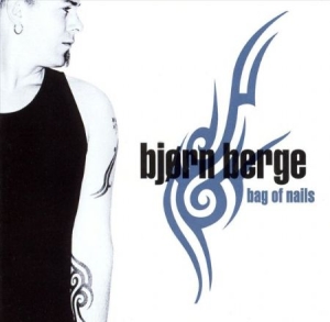 Berge Björn - Bag Of Nails in the group CD / Blues,Jazz at Bengans Skivbutik AB (543591)