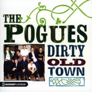 THE POGUES - DIRTY OLD TOWN - THE PLATINUM in the group OTHER / CRM - Irish Pop-Rock at Bengans Skivbutik AB (543784)