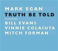 Egan Mark - Truth Be Told in the group CD / Jazz at Bengans Skivbutik AB (543947)