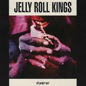 Jelly Roll Kings - Off Yonder Wall in the group CD / Jazz at Bengans Skivbutik AB (544192)