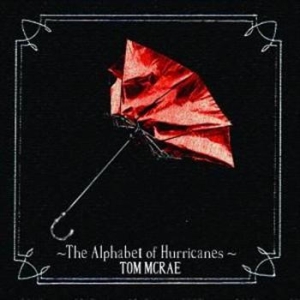 Mcrae Tom - Alphabet Of Hurricanes in the group CD / Rock at Bengans Skivbutik AB (544335)