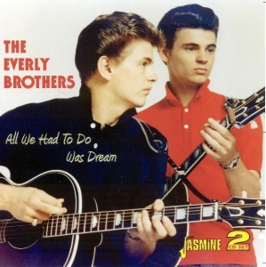 Everly Brothers - All We Had To Do Is Dream in the group CD / Pop-Rock at Bengans Skivbutik AB (544390)