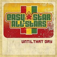 Easy Star All-Stars - Until That Day in the group CD / Reggae at Bengans Skivbutik AB (544654)