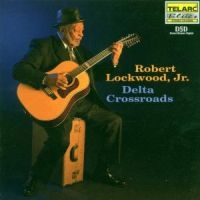 Lockwood Robert Jr - Delta Crossroads in the group CD / Jazz/Blues at Bengans Skivbutik AB (544713)