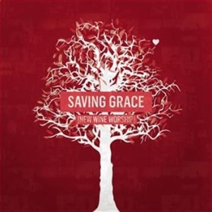 Blandade Artister - Saving Grace - New Wine Worship in the group CD / Övrigt at Bengans Skivbutik AB (544827)