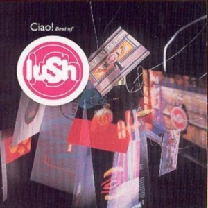 Lush - Ciao! 1989-1996 in the group CD / Pop-Rock at Bengans Skivbutik AB (544830)