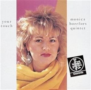 Borrfors Monica Quintet - Your Touch in the group Externt_Lager /  at Bengans Skivbutik AB (544847)