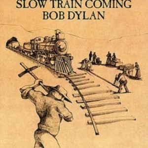 Dylan Bob - Slow Train Coming in the group OTHER / Övrigt /  at Bengans Skivbutik AB (544877)