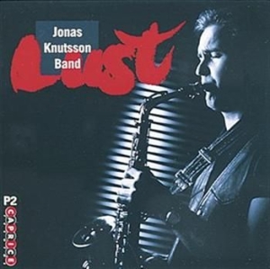 Knutsson Band Jonas - Lust in the group Externt_Lager /  at Bengans Skivbutik AB (545021)