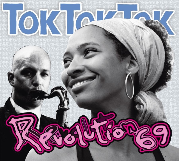Tok Tok Tok - Revolution 69 in the group CD / Jazz/Blues at Bengans Skivbutik AB (545059)