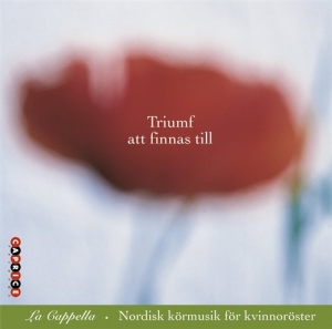 Cappella La - Triumf Att Finnas Till in the group Externt_Lager /  at Bengans Skivbutik AB (545179)