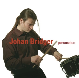 Bridger Johan - Johan Bridger Percussion in the group Externt_Lager /  at Bengans Skivbutik AB (545271)