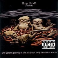 Limp Bizkit - Chocolate Starfish in the group Minishops / Limp Bizkit at Bengans Skivbutik AB (545445)