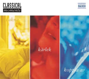 Various/ Classical Moments - Vakna/Kärlek/Koppla Av in the group Externt_Lager /  at Bengans Skivbutik AB (546193)