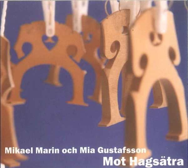 Marin Mikael And Mia Gustafsson - Mot Hagsätra in the group CD / Pop at Bengans Skivbutik AB (546246)