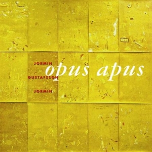 Jormin Anders /Gustafsson Mats /Jor - Opus Apus in the group Externt_Lager /  at Bengans Skivbutik AB (546374)