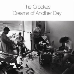 Crookes - Dreams Of Another Day in the group CD / Pop at Bengans Skivbutik AB (546390)
