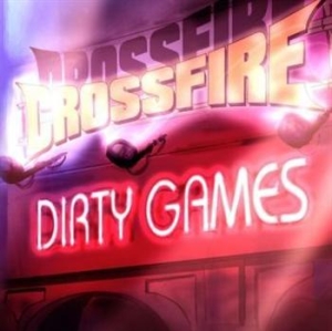 Crossfire - Dirty Games in the group CD / Hårdrock at Bengans Skivbutik AB (546500)
