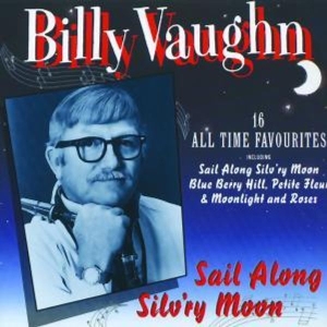 Vaughan Billy - Sail Along Silv'ry Moon in the group CD / Dansband-Schlager at Bengans Skivbutik AB (547277)