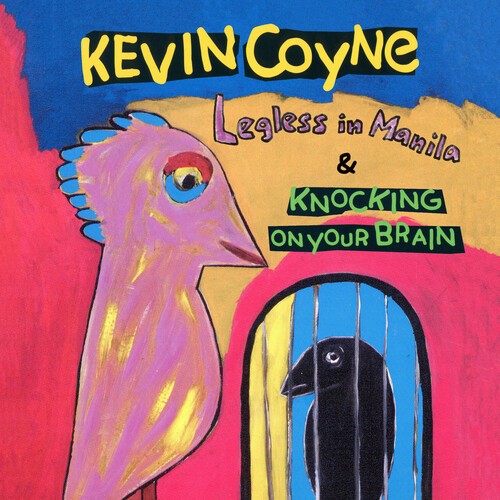 Coyne Kevin - Legless In Manila & Knocking On You in the group CD / Rock at Bengans Skivbutik AB (547336)