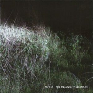 Triosk - Headlight Serenade in the group CD / Pop at Bengans Skivbutik AB (548534)