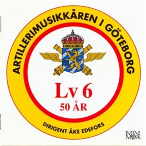 Göta Luftvärnsregemente - Lv6 50 År in the group CD / Klassiskt,Övrigt at Bengans Skivbutik AB (549112)