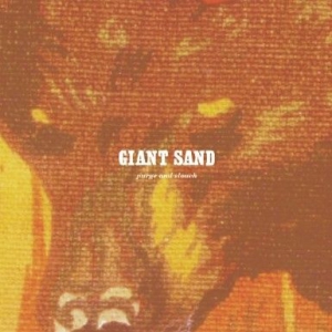 Giant Sand - Purge & Slouch (25Th Anniversary Ed in the group CD / Pop-Rock at Bengans Skivbutik AB (549483)