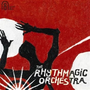 Rhythmagic Orchestra - Rhythmagic Orchestra in the group CD / Worldmusic/ Folkmusik at Bengans Skivbutik AB (549573)