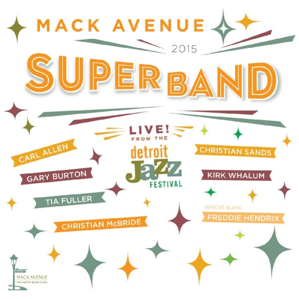 Mack Avenue Superband - Live From The Detroit Jazz Festival in the group CD / Bestsellers at Bengans Skivbutik AB (5503147)