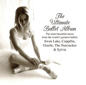 Various Composers - The Ultimate Ballet Album in the group CD / Klassiskt at Bengans Skivbutik AB (5503236)