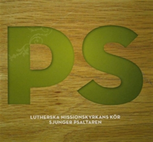 Lutherska Missionskyrkans Kör - Ps Lmk Sjunger Psaltaren in the group CD / Övrigt at Bengans Skivbutik AB (5503990)