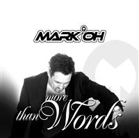 Mark 'Oh - More Than Words in the group CD / Dance-Techno,Pop-Rock at Bengans Skivbutik AB (550443)