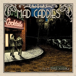 Mad Caddies - Just One More in the group CD / Pop-Rock at Bengans Skivbutik AB (550586)