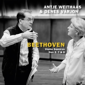 Weithaas Antje / Denes Varjon - Beethoven, Violin Sonatas Nos 3, 7 & 8 in the group CD / Klassiskt at Bengans Skivbutik AB (5505865)