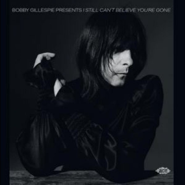 Various Artists - Bobby Gillespie Presents I Still Ca in the group CD / Bestsellers at Bengans Skivbutik AB (5505878)