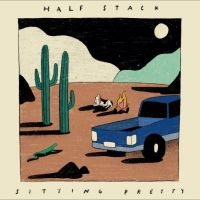Half Stack - Sitting Pretty in the group CD / Pop-Rock at Bengans Skivbutik AB (5505887)