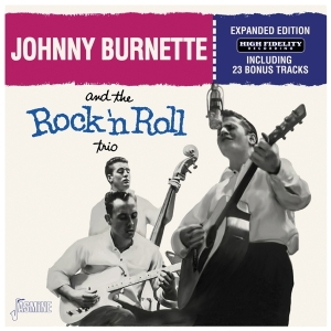 Johnny Burnette - And The Rock 'N' Roll Trio in the group CD / Pop-Rock at Bengans Skivbutik AB (5505894)
