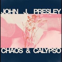 J Presley John - Chaos & Calypso in the group VINYL / Pop-Rock at Bengans Skivbutik AB (5505989)