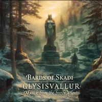 Bards Of Skaði - Glysisvallur: Musick From The Froze in the group CD / World Music at Bengans Skivbutik AB (5506001)
