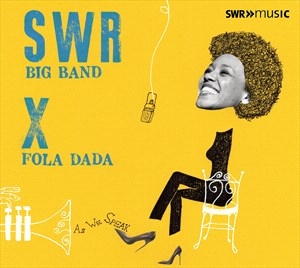 Swr Big Band Fola Dada - As We Speak in the group Externt_Lager /  at Bengans Skivbutik AB (5506097)