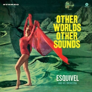 Esquivel And His Orchestra - Other Worlds, Other Sounds in the group VINYL / Pop-Rock at Bengans Skivbutik AB (5506253)