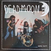 Dead Moon - Going South in the group VINYL / Pop-Rock at Bengans Skivbutik AB (5506267)