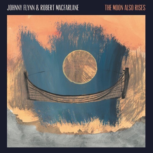 Flynn Johnny & Robert Macfarlane - The Moon Also Rises in the group CD / Pop-Rock at Bengans Skivbutik AB (5506328)