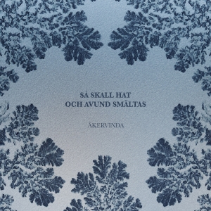 Åkervinda - Så Skall Hat Och Avund Smältas in the group Externt_Lager /  at Bengans Skivbutik AB (5506506)