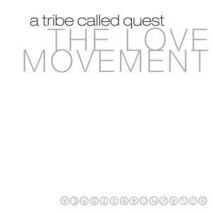 A Tribe Called Quest - The Love Movement in the group VINYL / Hip Hop-Rap at Bengans Skivbutik AB (5506568)